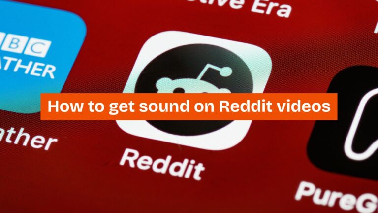 How to get sound on Reddit videos